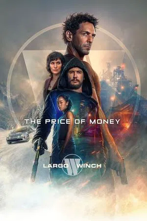 The Price Of Money A Largo Winch Adventure 2024