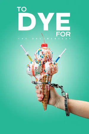 To Dye For The Documentary 2025